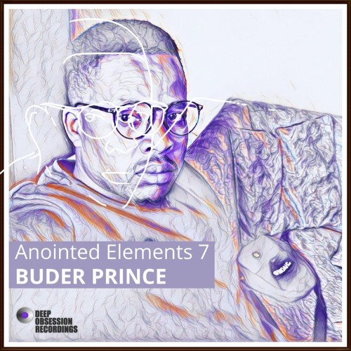 Anointed Elements 7 - Buder Prince (2022)
