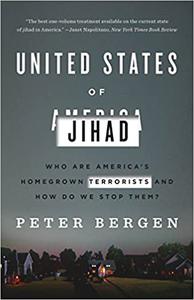 United States of Jihad Who Are America's Homegrown Terrorists, and How Do We Stop Them