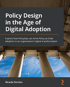 Policy Design in the Age of Digital Adoption Explore how PolicyOps can drive Policy as Code adoption 