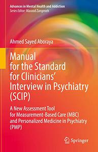 Manual for the Standard for Clinicians’ Interview in Psychiatry (SCIP)