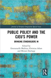 Public Policy and the CJEU’s Power Bringing Stakeholders In