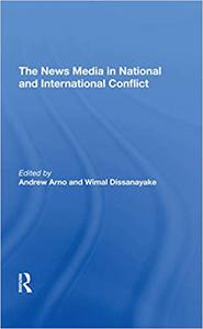The News Media In National And International Conflict