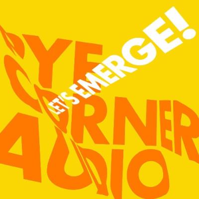 VA - Pye Corner Audio - Let's Emerge! (2022) (MP3)