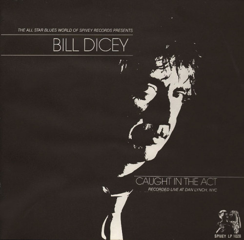 Bill Dicey - 1980 - Caught In The Act (Vinyl-Rip) [lossless]