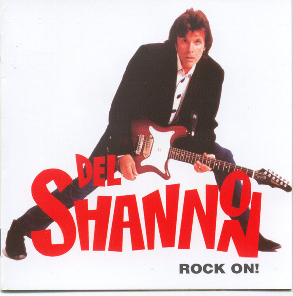 Del Shannon - Rock On! 1991
