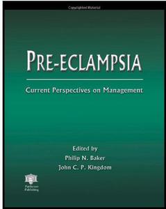 Pre-eclampsia Current Perspectives on Management