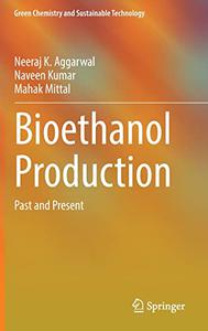 Bioethanol Production Past and Present