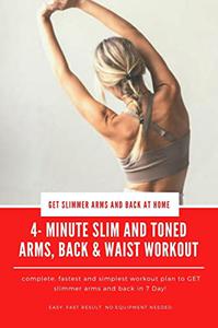 Effective 4 Minute Home Workout Plan to SLIM ARMS and TONED, SEXY BACK & WAIST (with a Towel)