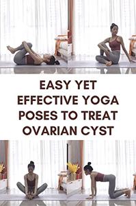 Easy Yet Effective Yoga Poses To Treat Ovarian CystPCOS and Period Stress Hormone Balancing Yoga