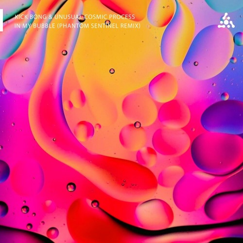 VA - Kick Bong & Unusual Cosmic Process - In My Bubble (Phantom Sentinel Remix) (2022) (MP3)