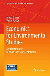 Economics for Environmental Studies A Strategic Guide to Micro- and Macroeconomics