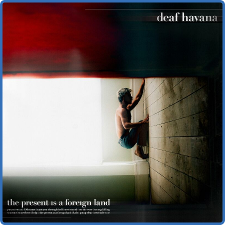 Deaf Havana - The Present Is a Foreign Land (2022) 