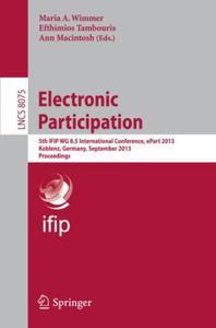 Electronic Participation 5th IFIP WG 8.5 International Conference, ePart 2013, Koblenz, Germany, September 17-19, 2013. Procee