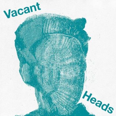 VA - Vacant Heads - Vacant Heads (2022) (MP3)