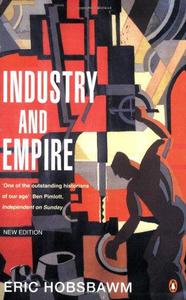 Industry and empire from 1750 to the present day