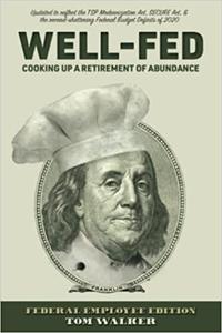Well-Fed Cooking Up A Retirement of Abundance