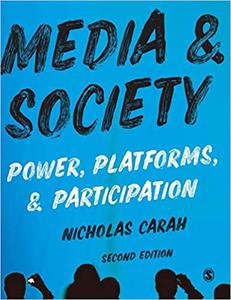 Media and Society Power, Platforms, and Participation