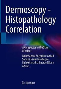 Dermoscopy - Histopathology Correlation A Conspectus in the Skin of colour 