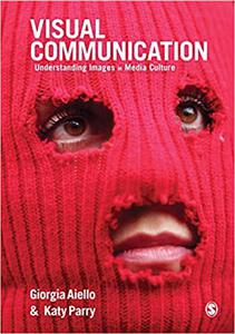 Visual Communication Understanding Images in Media Culture
