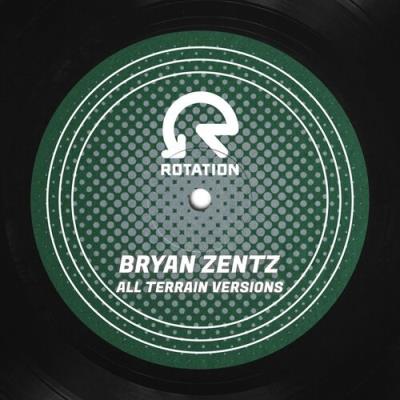 VA - Bryan Zentz - All Terrain Versions (2022) (MP3)