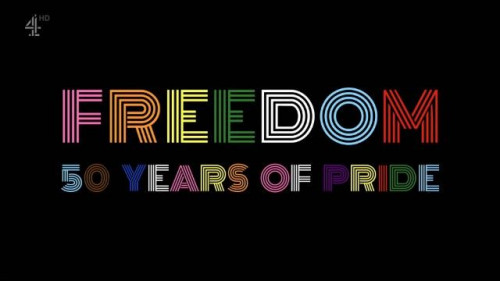 Channel 4 - Freedom 50 Years of Pride (2022)