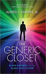 The Generic Closet Black Gayness and the Black-Cast Sitcom