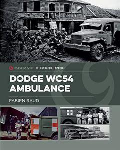 Dodge WC54 Ambulance An Iconic World War II Vehicle