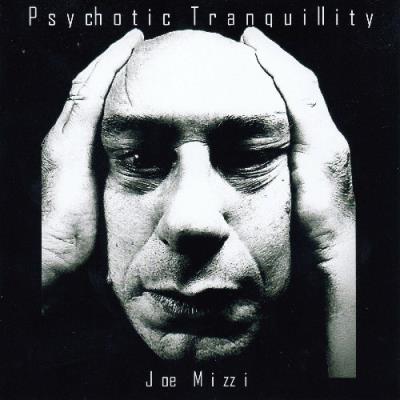 VA - Joe Mizzi - Psychotic Tranquillity (2022) (MP3)
