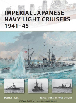 Imperial Japanese Navy Light Cruisers 1941-45 (Osprey New Vanguard 187)