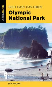 Best Easy Day Hikes Olympic National Park (Best Easy Day Hikes Series), 4th Edition