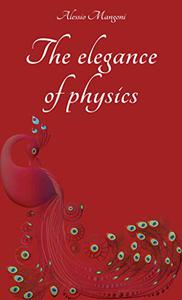 The elegance of physics