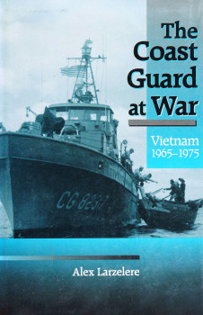 The Coast Guard at War: Vietnam 1965-1975