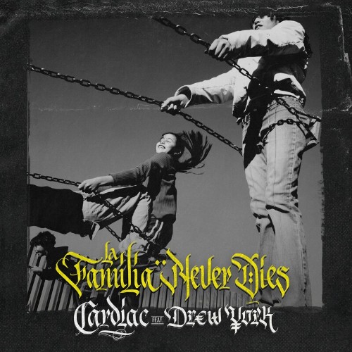 VA - Cardiac & Drew York - La Familia Never Dies (2022) (MP3)