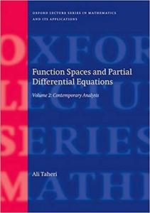 Function Spaces and Partial Differential Equations Volume 2 – Contemporary Analysis