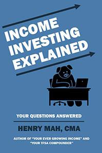 Income Investing Explained Your Questions Answered