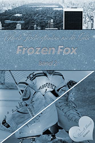 Cover: Payton A  Sienna  -  Auch Fische glauben an die Liebe Frozen Fox