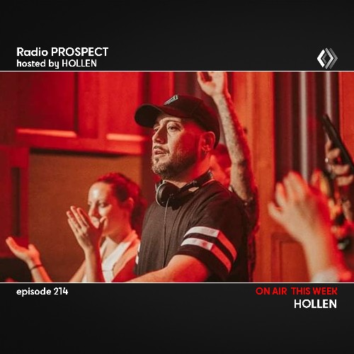 Hollen - Radio Prospect 214 (2022-07-18)