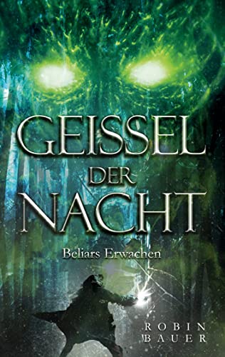 Robin Bauer  -  Geissel der Nacht