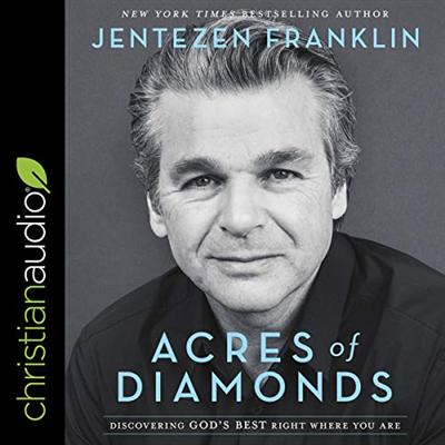Acres of Diamonds: Discovering God's Best Right Where You Are [Audiobook]