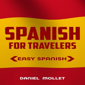 Spanish For Travelers: Easy Spanish [Audiobook]