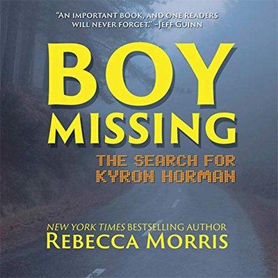 Boy Missing: The Search for Kyron Horman (Audiobook)