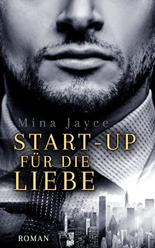 Cover: Mina Jayce  -  Start - up für die Liebe (Boss Romance)