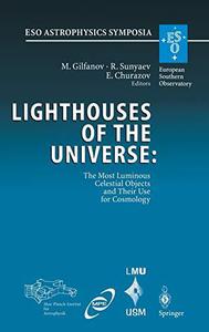 Lighthouses of the Universe The Most Luminous Celestial Objects and Their Use for Cosmology Proceedings of the MPAESOMPEUS