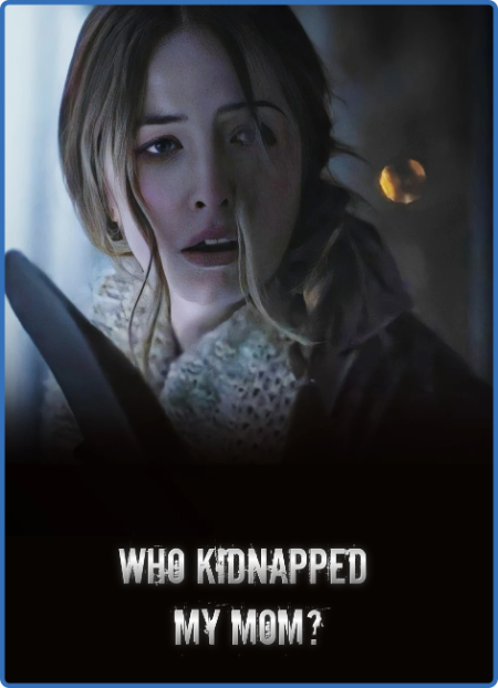 Who Kidnapped My Mom 2022 720p WEBRip x264-GalaxyRG