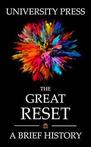 The Great Reset Book A Brief History of the Great Reset