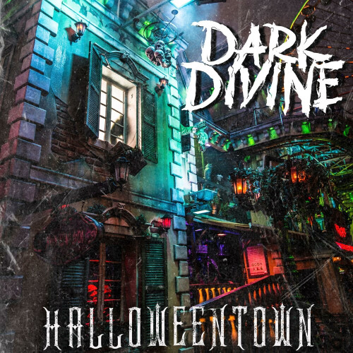 Dark Divine - Halloweentown [Single] (2021)