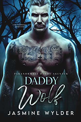 Cover: Jasmine Wylder  -  Daddy Wolf: Eine Werwolf Romanze