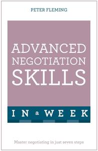 Advanced Negotiation Skills In A Week (Teach Yourself)