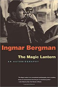 The Magic Lantern An Autobiography