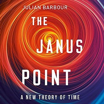 The Janus Point: A New Theory of Time [Audiobook]